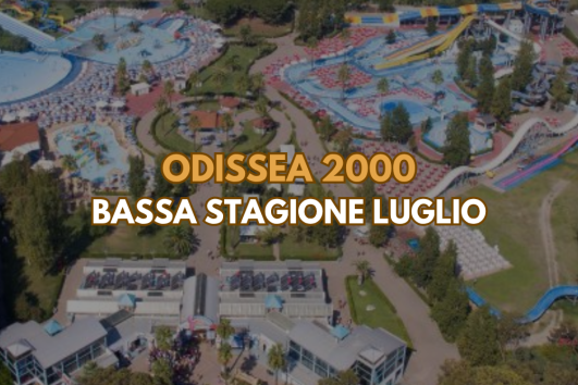 Odissea 2000 Bassa Stagione Luglio