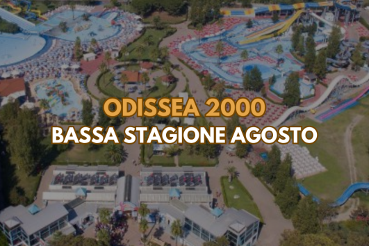 Odissea 2000 Bassa Stagione Agosto